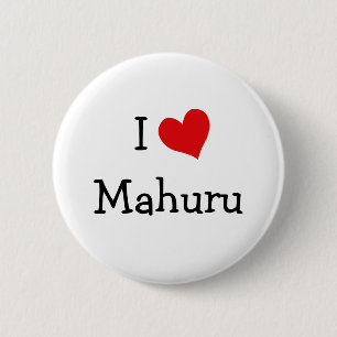 I Love Mahuru 2 Inch Round Button