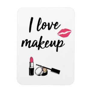 I Love Makeup Magnet