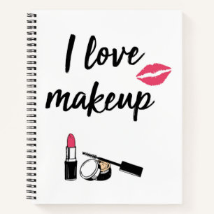 I Love Makeup Notebook