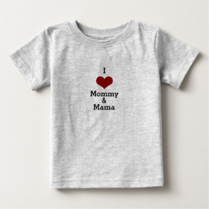 I love mama & mommy mom red heart baby T-Shirt