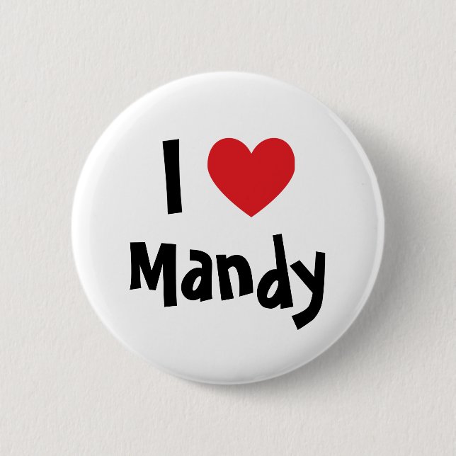 I Love Mandy 2 Inch Round Button (Front)