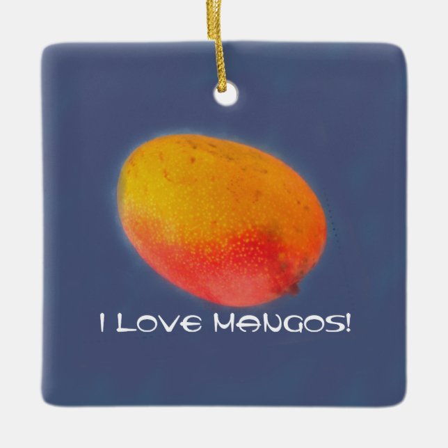 I Love Mangoes Ceramic Ornament (Front)