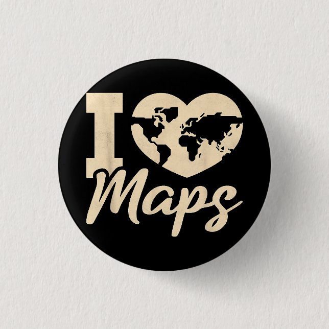 I Love Maps, Geography 1 Inch Round Button (Front)