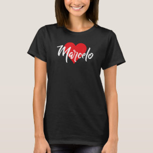 I Love Marcelo First Name I Heart Named T-Shirt