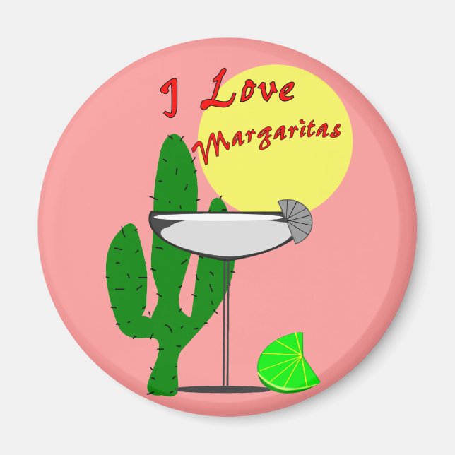 I love margaritas--Margarita Lovers T-Shirts Magnet (Front)
