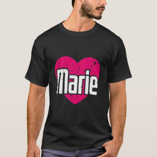 I Love Marie First Name I He Marie T-Shirt