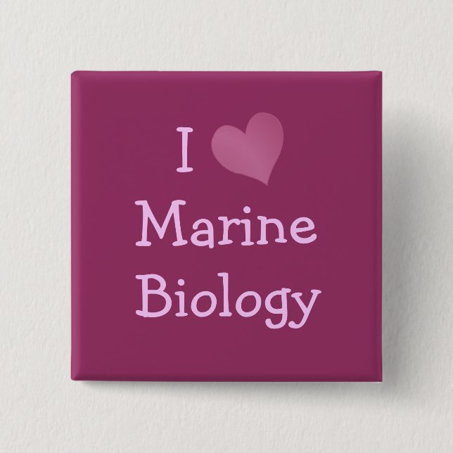 I Love Marine Biology 2 Inch Square Button (Front)