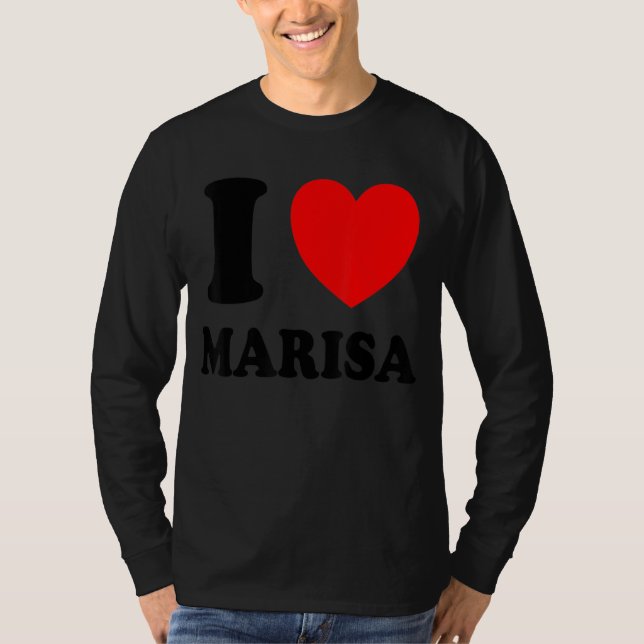 I Love Marisa T-Shirt (Front)