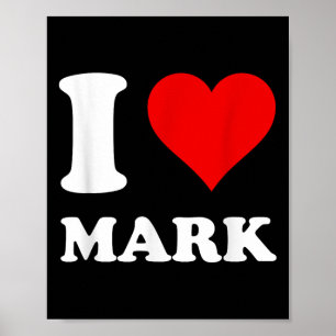 I Love Mark  Poster