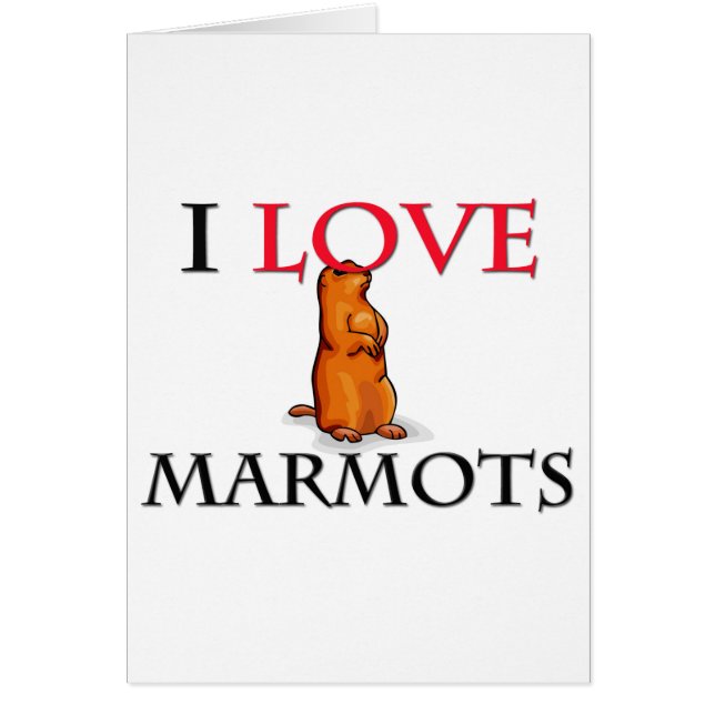 I Love Marmots (Front)