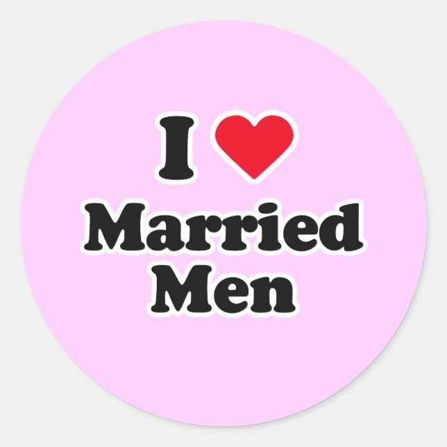 I love married men classic round sticker (Front)