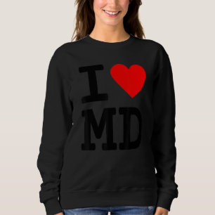 I Love Maryland MD State Flag Heart Baltimore Hon Sweatshirt