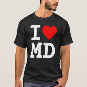 I Love Maryland MD State Flag Heart Baltimore Hon  T-Shirt