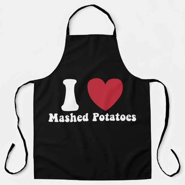I Love Mashed Potatoes Thanksgiving Dinner Gift Apron (Front)