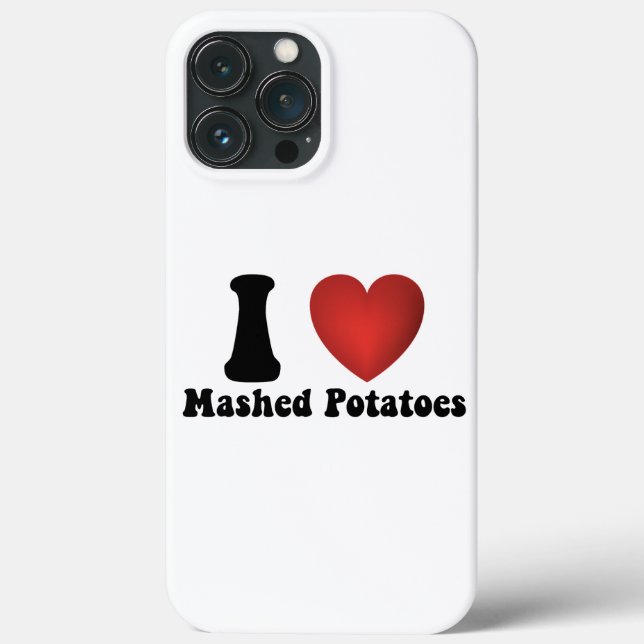 I Love Mashed Potatoes Thanksgiving Dinner Gift Case-Mate iPhone Case (Back)