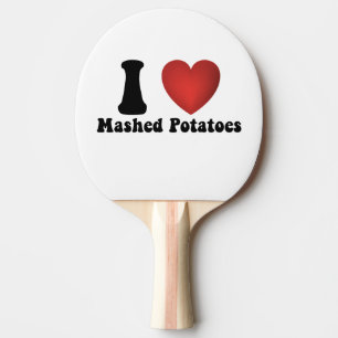 I Love Mashed Potatoes Thanksgiving Dinner Gift Ping Pong Paddle