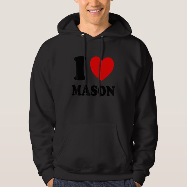 I Love Mason Hoodie (Front)