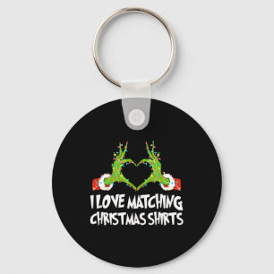 I Love Matching Christmas S But I Don't Couples Xm Keychain