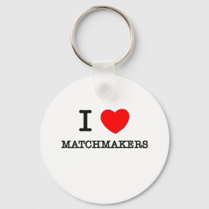 I Love Matchmakers Keychain
