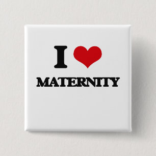 I Love Maternity 2 Inch Square Button