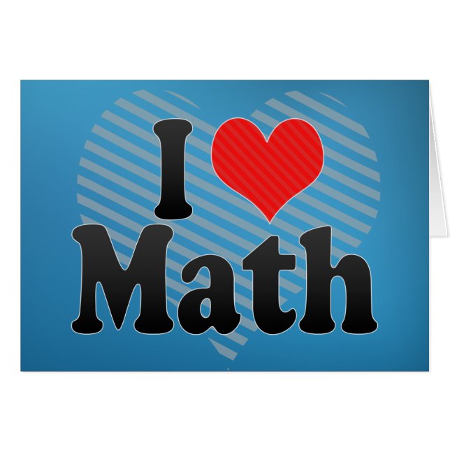 I Love Math (Front Horizontal)