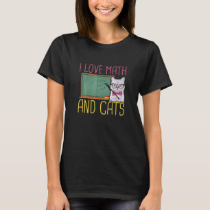 I Love Math And Cats  Cat Kitten  Math T-Shirt