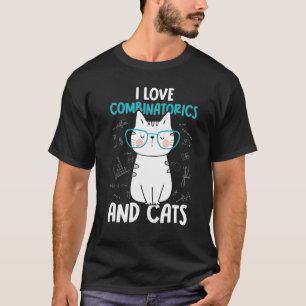 I Love Math and Cats   Combinatorics 1 T-Shirt