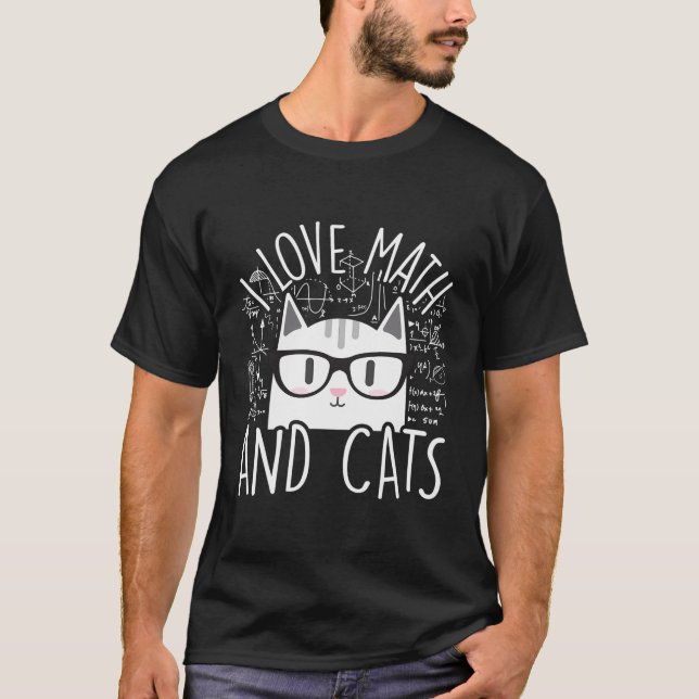 I Love Math And Cats Cool Kitty Feline Cat Lover G T-Shirt (Front)