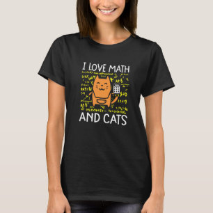 I Love Math And Cats Cute Kitty Feline Cat T-Shirt