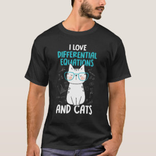 I Love Math and Cats Differential Equations T-Shirt