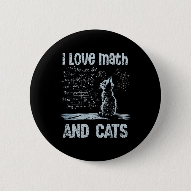 I Love Math And Cats Funny Cat Lover Science Teach 2 Inch Round Button (Front)