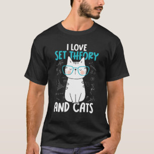 I Love Math and Cats Set Theory 1 T-Shirt