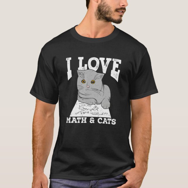 I Love Math And Cats T-Shirt (Front)