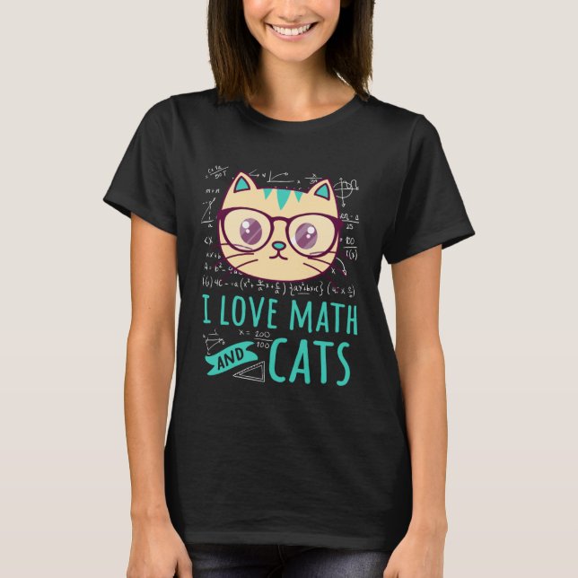 I Love Math And Cats Tabby Felines Mathematic T-Shirt (Front)