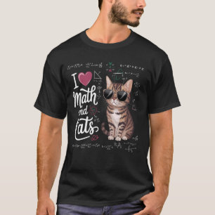 I Love Math and Cats Teacher Teaching Mathematics  T-Shirt