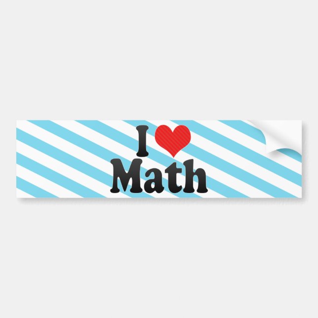 I Love Math Bumper Sticker (Front)