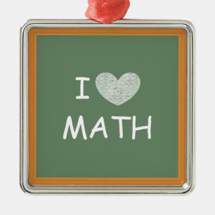 I Love Math Metal Ornament