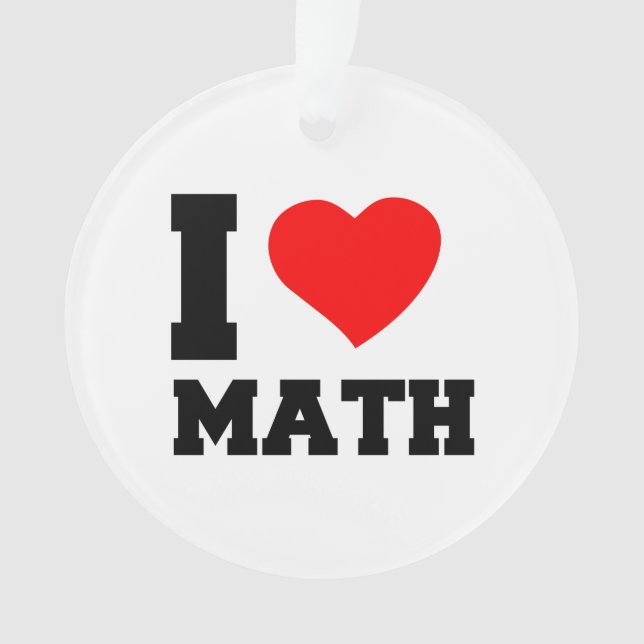 I LOVE MATH ORNAMENT (Front)