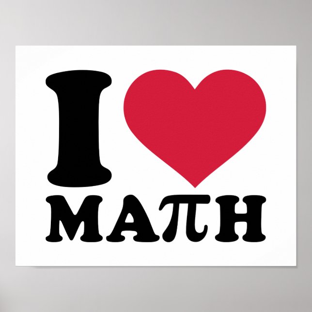 I love math Pi Poster (Front)