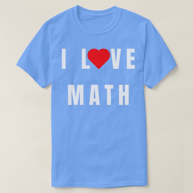 I love Math Simple design 1 T-Shirt (Design Front)