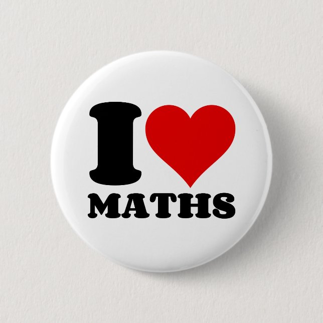 I LOVE MATHS 2 INCH ROUND BUTTON (Front)