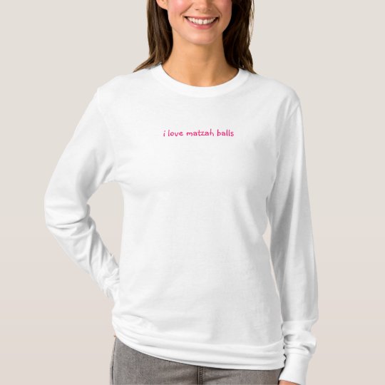 i love matzah balls on passover T-Shirt