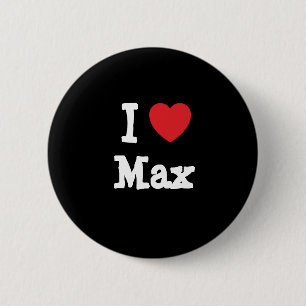 I love Max heart custom personalized 2 Inch Round Button