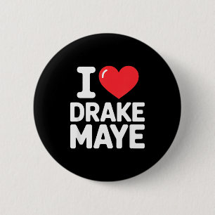 I Love Maye  2 Inch Round Button