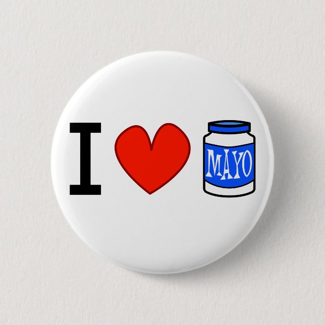 I Love Mayo! 2 Inch Round Button (Front)