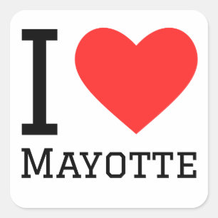 I love mayotte square sticker