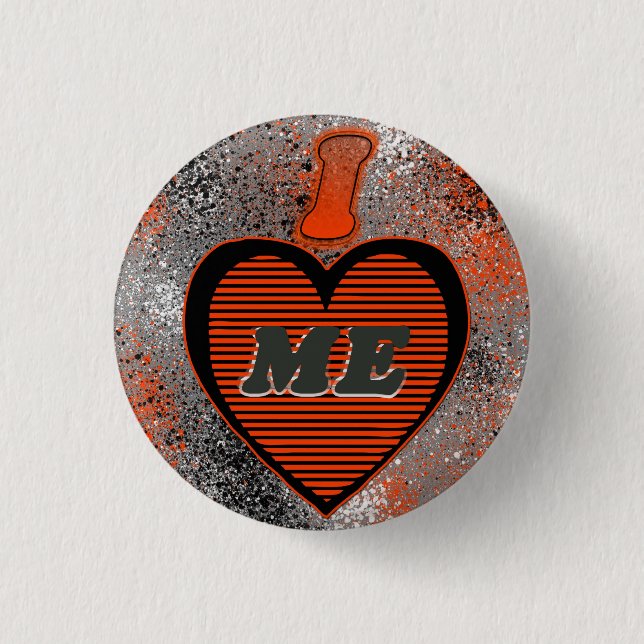 I Love Me Button (Front)