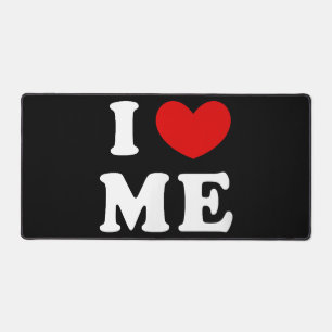 I LOVE ME DESK MAT