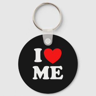 I Love Me I Red Heart Me I Love Me Myself And I Fu Keychain