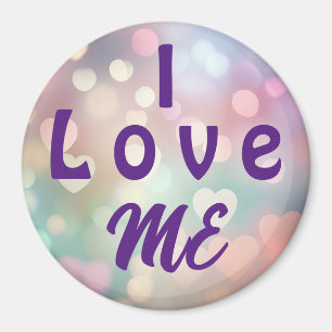 I Love ME  Magnet